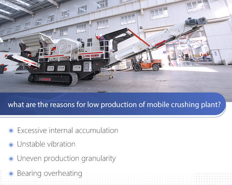 The reasons caused low production of mobile crushing plant