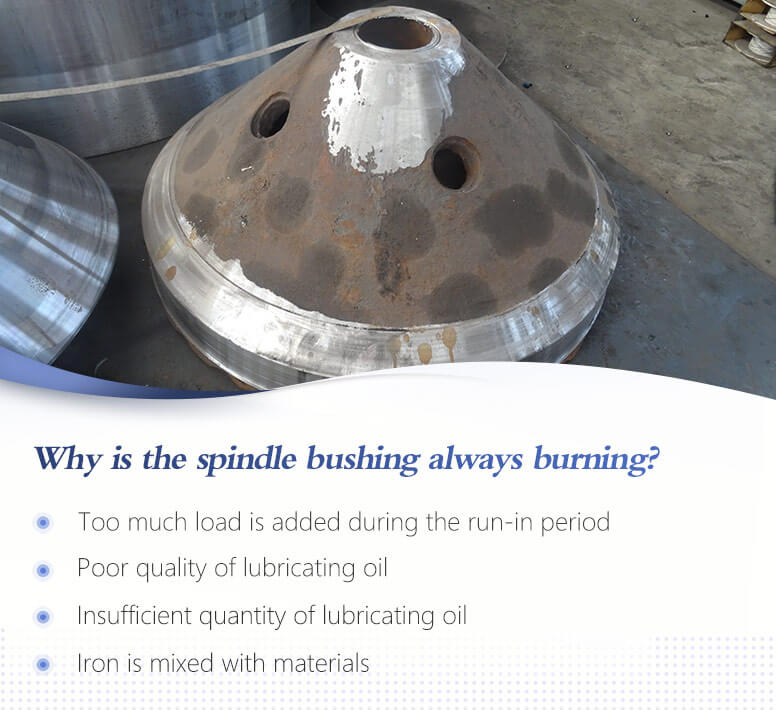  Why is the spindle bushing always burning