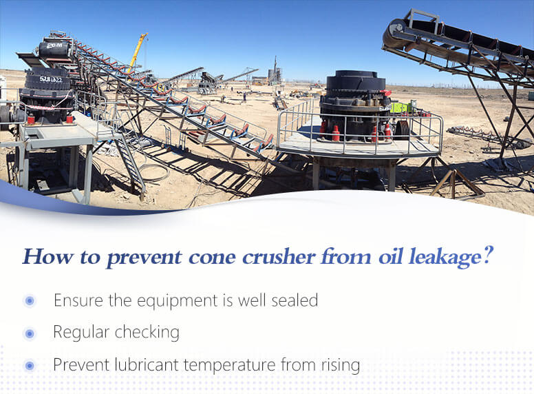 How to prevent cone crusher from oil leakage