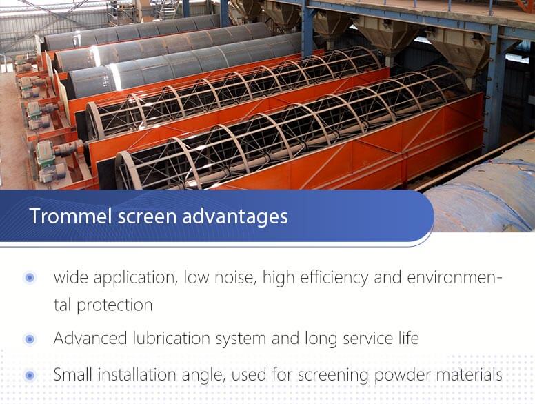 Trommel screen advantages